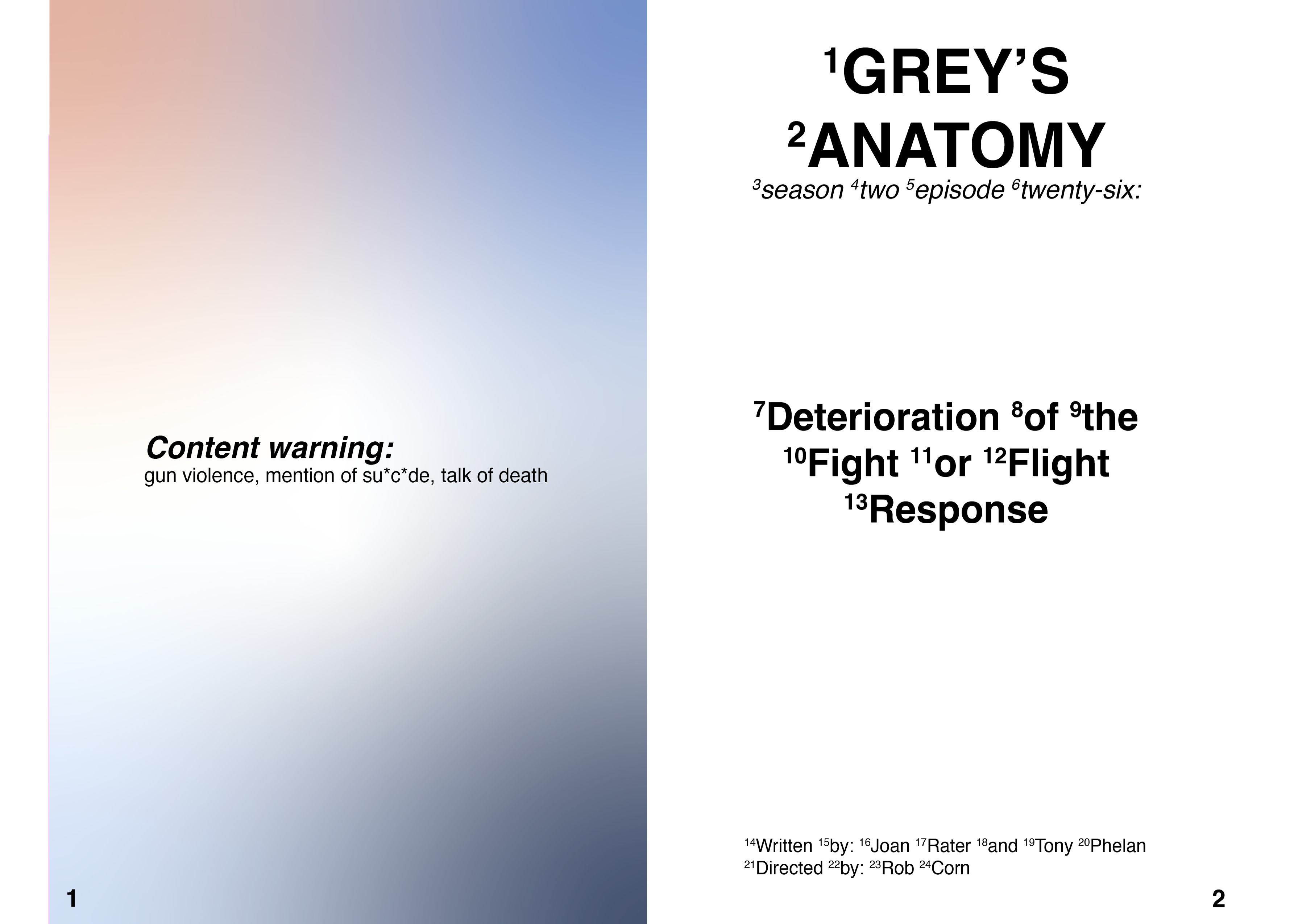 First 2 pages of Word List. Left page is covered by pink and blue gradient and reads 'Content warning: gun violence, mention of suicide, talk of death'. Right page is white with black text. Title reads 'Grey's Anatomy, season two, episode twenty-six'. Each word has a small number by it, indiciating that each word is part of the Word List.